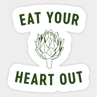 Eat your heart out artichoke Sticker